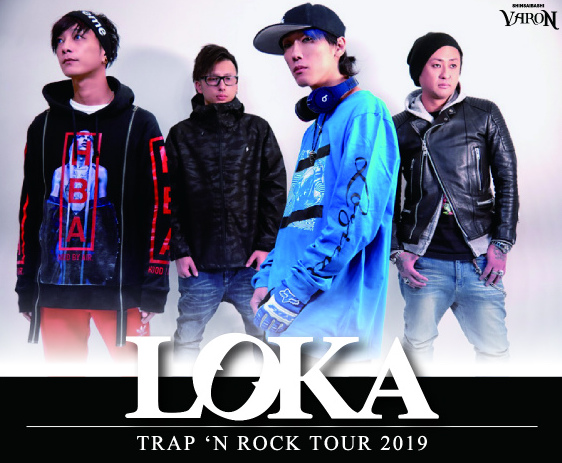 4月5日　心斎橋VARONLOKA 「TRAP ‘N ROCK TOUR 2019」
