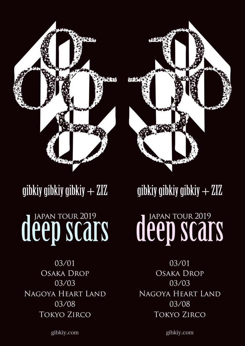 3月1日　アメリカ村DROP  gibkiy gibkiy gibkiy / ZIZ tour 2019 “deep scars“
