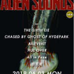 6月3日 心斎橋 VARON にて THE SIXTH LIE, CHASED BY GHOST OF HYDEPARK 出演「Alien Sounds vol.8」